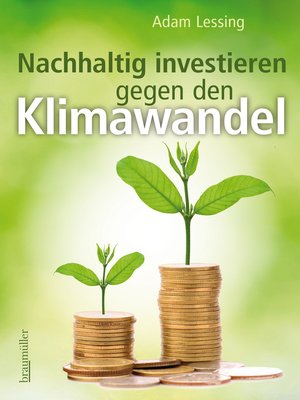 cover image of Nachhaltig investieren gegen den Klimawandel